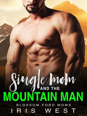 cover image of Single Mom and the Mountain Man (Nederlands)